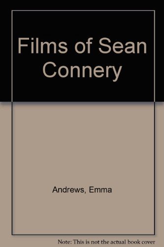 Emma Andrews/Films Of Sean Connery